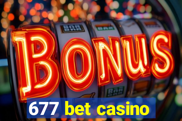 677 bet casino